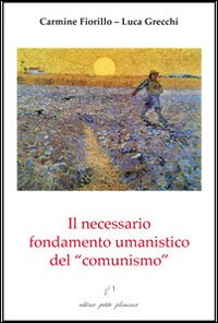 Il necessario fondamento umanistico del «comunismo»