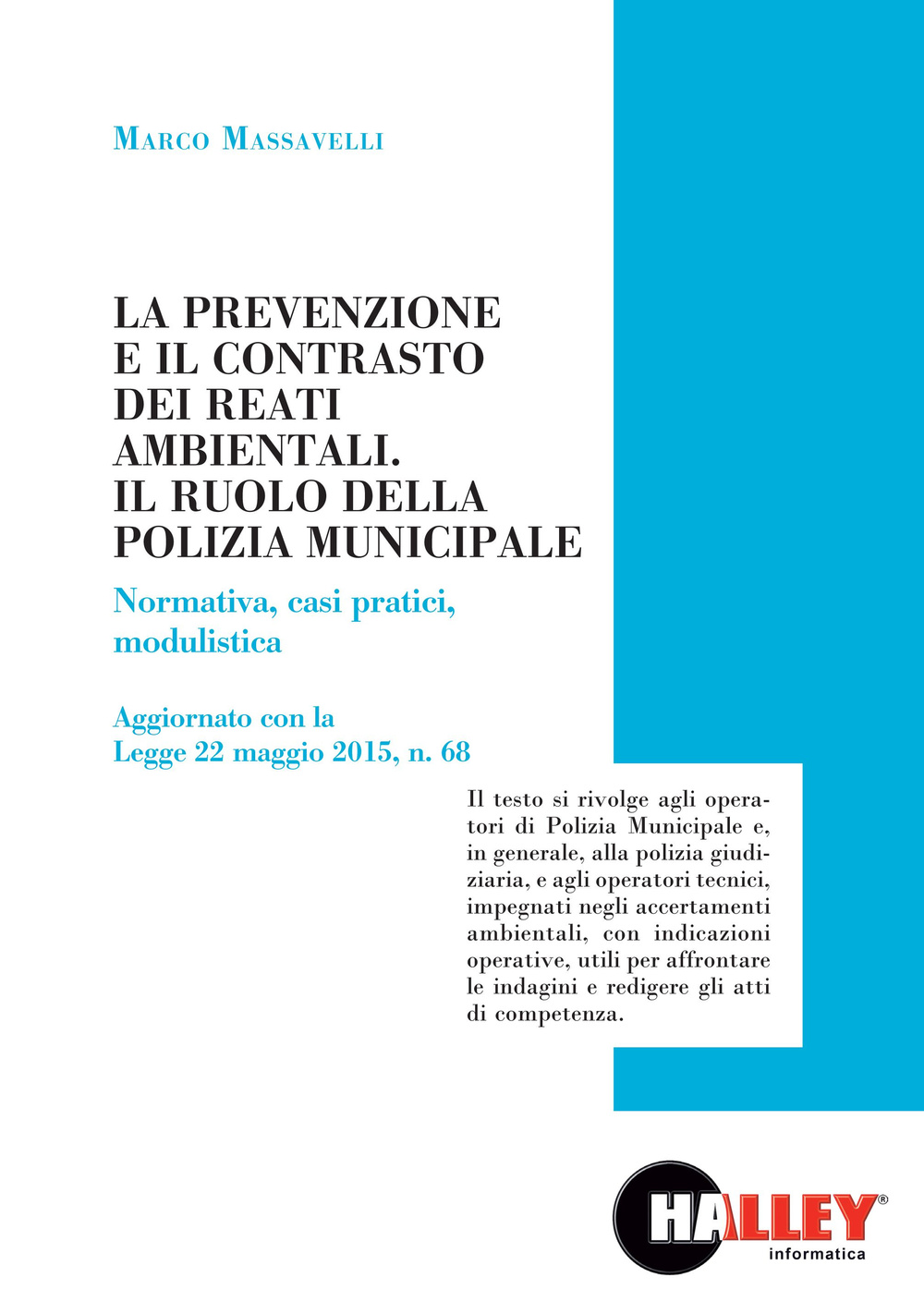 La prevenzione e il contrasto dei reati ambientali. Il ruolo della polizia municipale