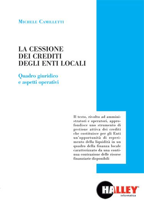 La cessione dei crediti degli enti locali. Quadro giuridico e aspetti operativi Scarica PDF EPUB
