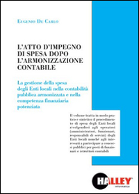 L' atto di impegno di spesa dopo l'armonizzazione contabile Scarica PDF EPUB
