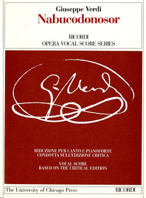 Nabucodonosor. Dramma lirico in quattro parti. Riduzione per canto e pianoforte (prefazione in italiano e inglese). Ediz. italiana e inglese