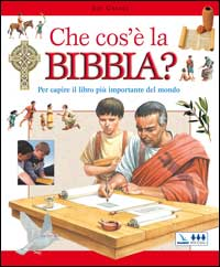 Che cos'è la Bibbia? Per capire il libro più importante del mondo Scarica PDF EPUB
