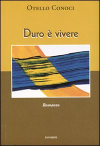 Duro è vivere