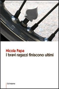 I bravi ragazzi finiscono ultimi Scarica PDF EPUB
