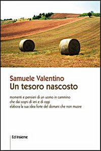 Un tesoro nascosto. Momenti e pensieri di un uomo in cammino Scarica PDF EPUB
