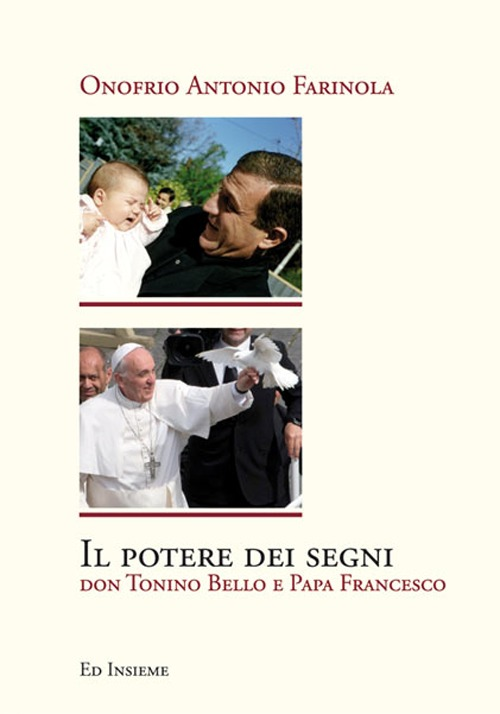 Il potere dei segni. Don Tonino Bello e papa Francesco Scarica PDF EPUB
