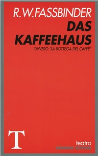 Das Kaffeehaus. Ovvero La bottega del caffè Scarica PDF EPUB
