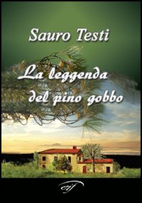 La leggenda del pino gobbo Scarica PDF EPUB
