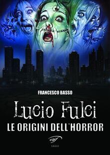 Lucio Fulci. Le origini dellhorror.pdf