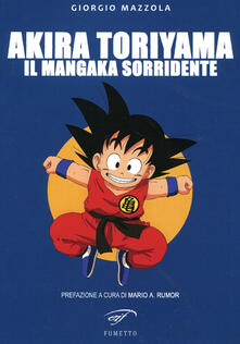 Akira Toriyama. Il mangaka sorridente.pdf