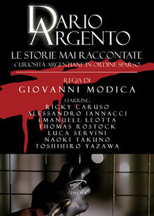 Dario Argento. Le storie mai raccontate. Curiosità argentiane in ordine sparso.pdf