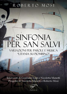 Sinfonia per San Salvi. Variazioni per parole e musica «Litania su Piombino».pdf