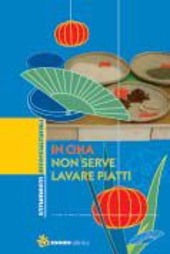 Copertina  In Cina non serve lavare piatti