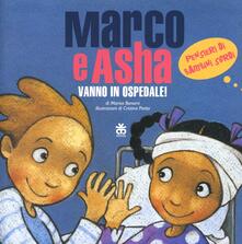 Marco e Asha vanno in ospedale! Pensieri di bambini sordi. Con DVD.pdf