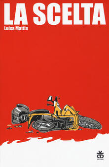 La scelta. Ediz. ad alta leggibilità.pdf