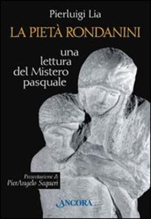La pietà Rondanini. Una lettura del mistero pasquale.pdf