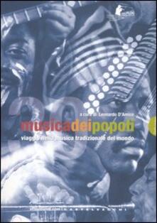 Musica dei popoli. Viaggio nella musica tradizionale del mondo. Con DVD-ROM.pdf