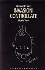 Libro Invasioni controllate Mario Trevi Emanuele Trevi