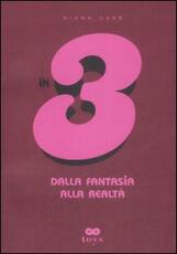 Libro In 3. Dalla fantasia alla realtà Diana Cage