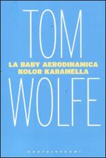 Libro La baby aerodinamica kolor karamella Tom Wolfe