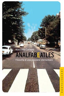Analfabeatles. Filosofia di una passione elementare.pdf