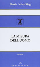 Libro La misura dell'uomo Martin Luther King