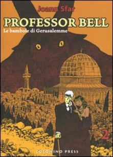 Le bambole di Gerusalemme. Professor Bell. Vol. 2.pdf