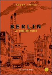 Steamcon.it Berlin. Vol. 2: La città di fumo Image