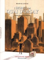 Libro I segreti del Quai d'Orsay. Cronache diplomatiche. Vol. 2 Christophe Blain Abel Lanzac