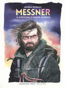 Libro Messner. La montagna, il vuoto, la fenice Michele Petrucci