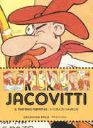 Libro Jacovitti. Il teatrino perpetuo. Catalogo della mostra (Bologna, 25 novembre 2017-5 gennaio 2018). Ediz. a colori