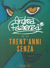 Libro Trent'anni senza (1988-2018) Andrea Pazienza