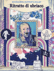 Libro Ritratto di ubriaco Olivier Schrauwen Florent Ruppert Jérôme Mulot