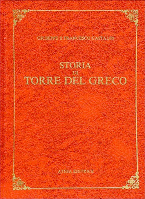 Image of Storia di Torre del Greco (rist. anast. Torre del Greco, 1890)