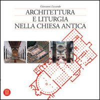 Architettura e liturgia nella Chiesa antica