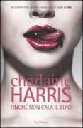 Libro Finché non cala il buio Charlaine Harris