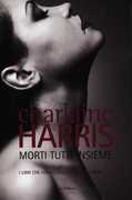 Libro Morti tutti insieme Charlaine Harris