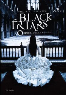 L ordine della penna. Black Friars.pdf