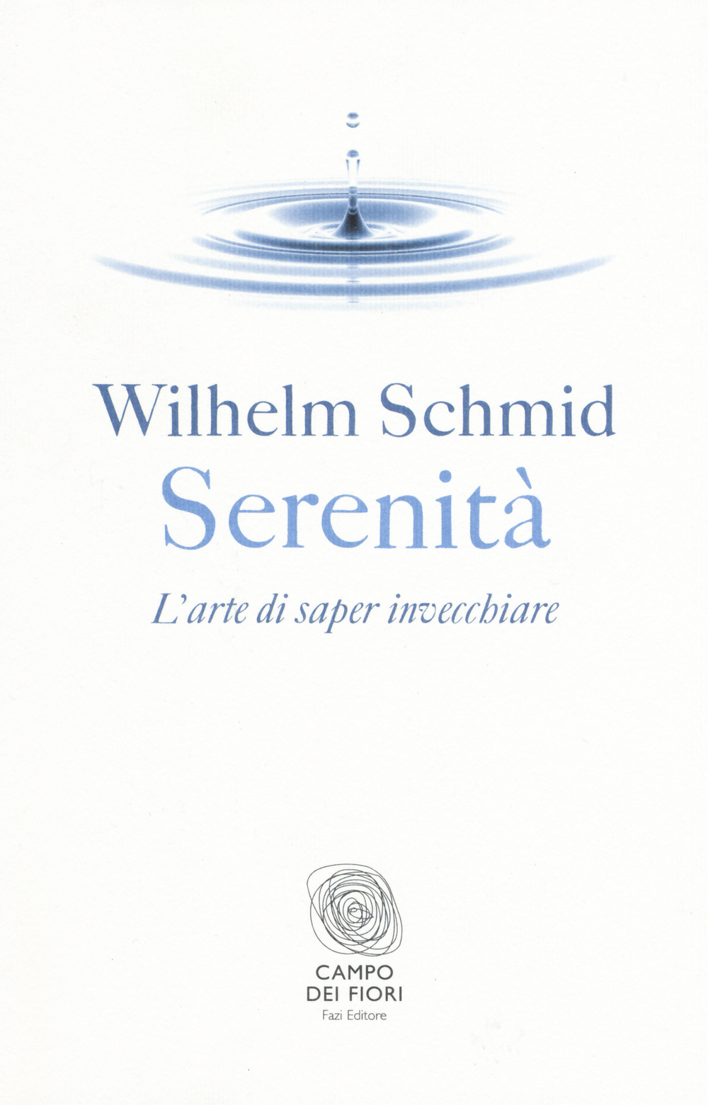 Serenità. L'arte di saper invecchiare