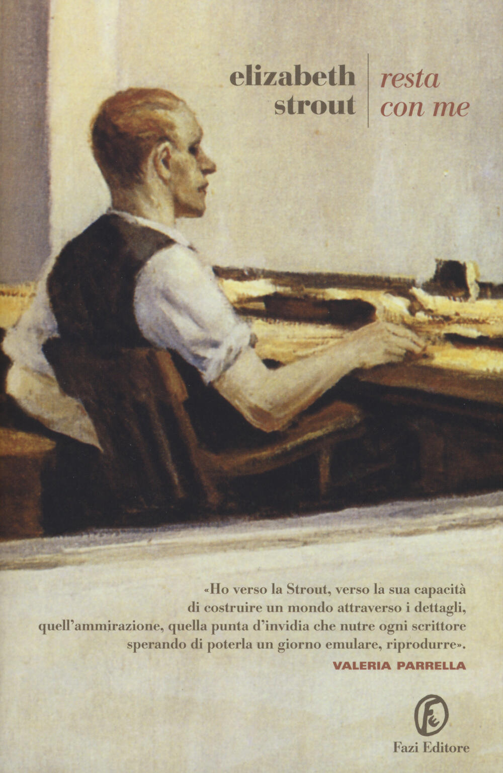 Resta con me Elizabeth Strout Libro Fazi Le strade IBS