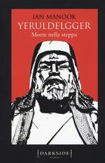 Libro Morte nella steppa. Yeruldelgger Ian Manook