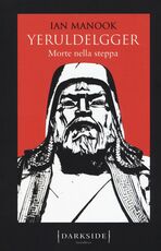 Libro Morte nella steppa. Yeruldelgger Ian Manook