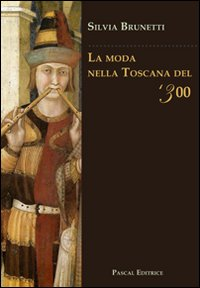 La moda nella Toscana del '300