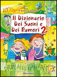 Il dizionario dei suoni e dei rumori. Con CD Audio. Vol. 2