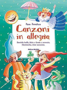 Canzoni in allegria. Con CD-Audio