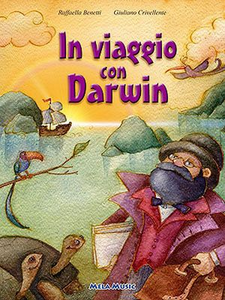 In viaggio con Darwin. Con CD-ROM