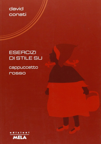 Esercizi di stile su Cappuccetto Rosso