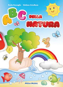 Abc della natura. Ediz. a colori. Con CD-Audio.pdf