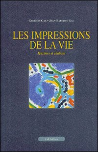 Les impressions de la vie maximes et citations