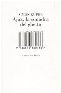 Ajax, la squadra del ghetto. Il calcio e la Shoah